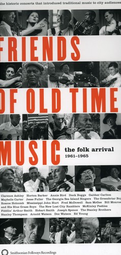 Friends Of Old Time Music Folk Arrival 1961-1965 - Friends of Old Time Music: Folk Arrival 1961-1965