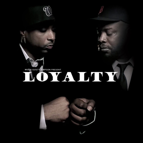 Med / Guilty Simpson - Loyalty vinyl record cover