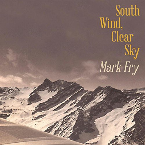 Mark Fry - South Wind Clear Sky vinyl record cover