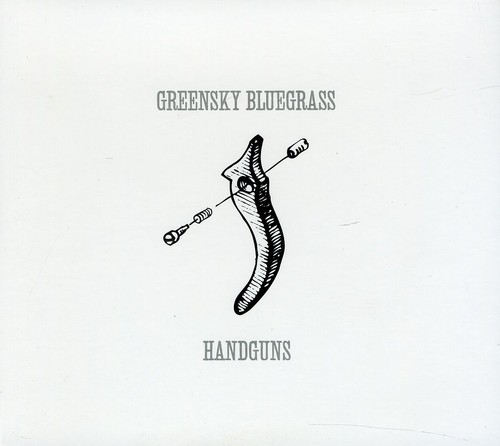 Greensky Bluegrass - Handguns