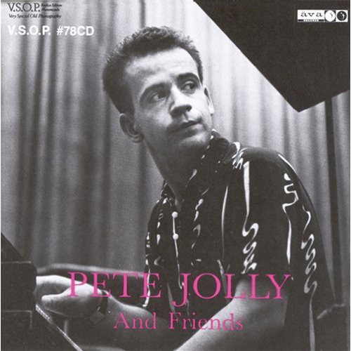 Pete Jolly Trio - Pete Jolly Trio & Friends