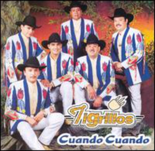 Los Tigrillos - Cuando Cuando