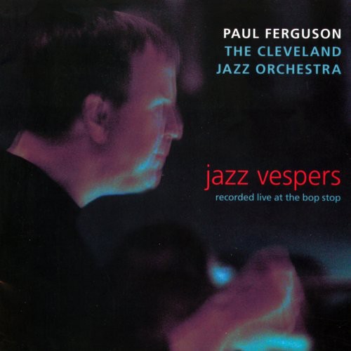 Cleveland Jazz Orchestra - Jazz Vespers