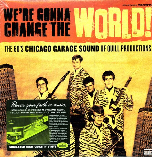 Were Gonna Change The World! The 60s C - We're Gonna Change The World! The 60's Chicago Garage Sound Of Quill Records vinyl record cover