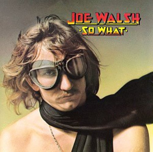 So What Joe Walsh - So What