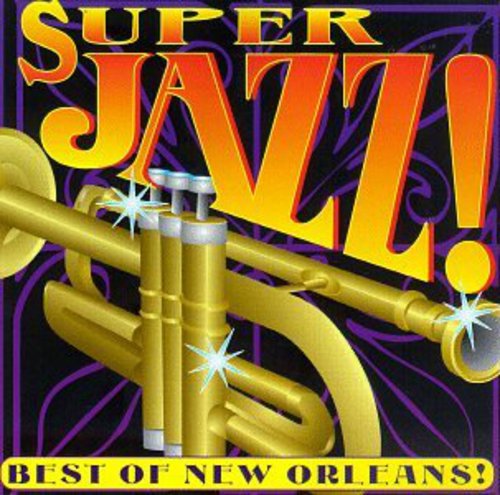 Super Jazz-Best Of New Orle - Super New Orleans Jazz / Various