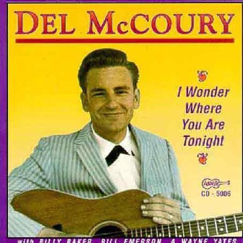 Del Mccoury - I Wonder Where You Are Tonight