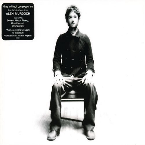 Alexi Murdoch - Time Without Consequence