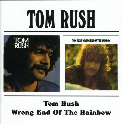 Tom Rush - Tom Rush/Wrong End Of The Rainbow vinyl record cover