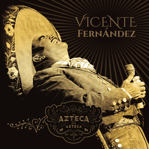 Vicente Fernandez - Azteca En El Azteca (W/Dvd) vinyl record cover