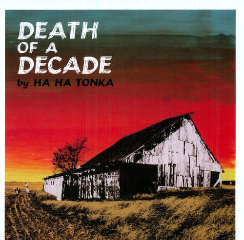Ha Ha Tonka - Death of a Decade vinyl record cover