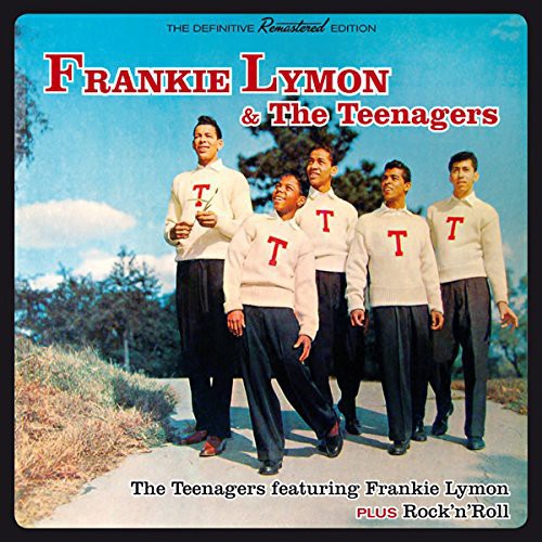 Teenagers Featuring Frankie Lymon