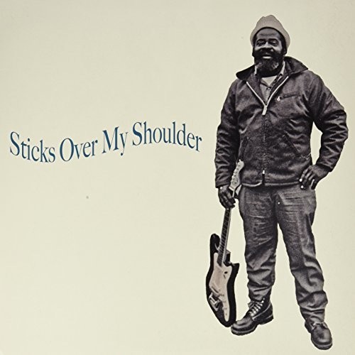 Sticks Over My Shoulder
