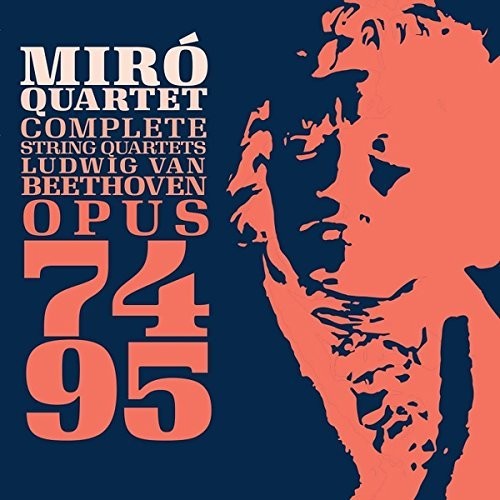 Ludwig Van Beethoven, Op. 74 'Harp' - Op. 95 'Serioso'