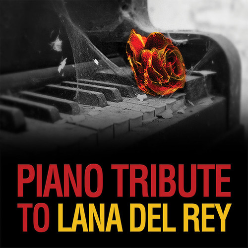 Piano Tribute to Lana Del Rey