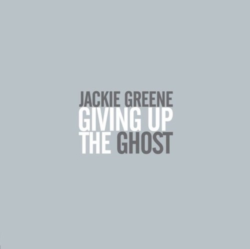 Jackie Greene - Giving Up The Ghost vinyl record cover
