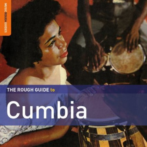 Rough Guide To Cumbia