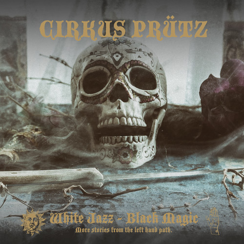 Cirkus Prutz - White Jazz - Black Magic vinyl record cover