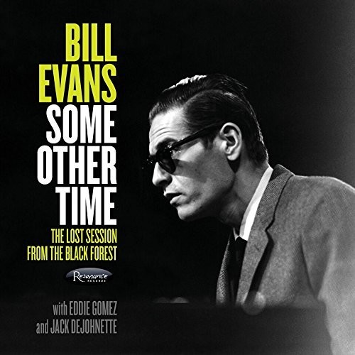 Bill Evans - Some Other Time: The Lost Session from The Black Forest [2 CD]