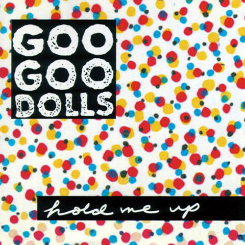 Goo Goo Dolls - Hold Me Up