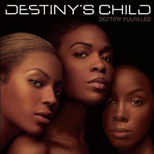 Destiny's Child - Destiny Fulfilled vinyl record cover