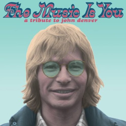Music Is You A Tribute To John Denver - The Music is You: A Tribute to John Denver vinyl record cover