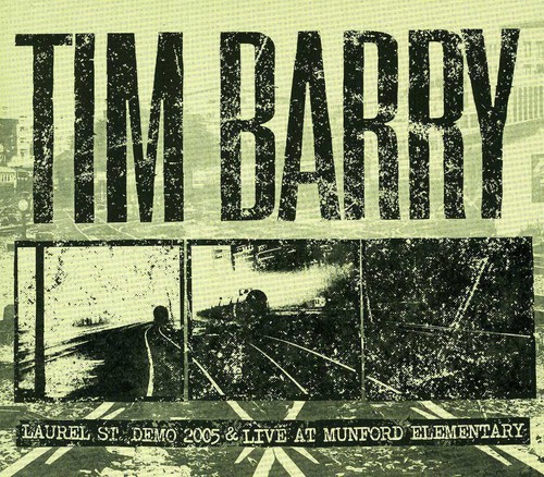 Tim Barry - Laurel St. Demo 2005 & Live at Munford Elementary vinyl record cover