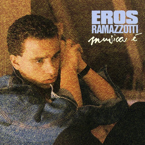 Eros Ramazzotti - Musica E' vinyl record cover