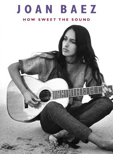 Joan Baez - How Sweet The Sound
