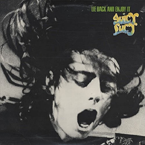 Juicy Lucy - Lie Back & Enjoy It vinyl record cover