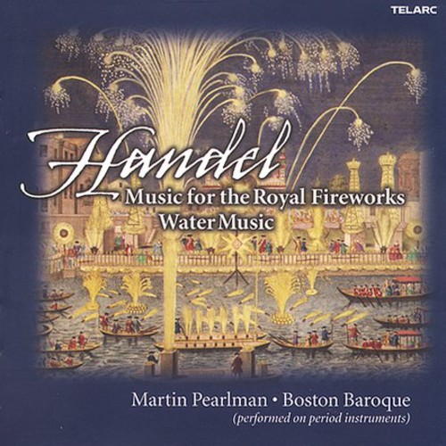Music For The Royal Fireworks / Water Music