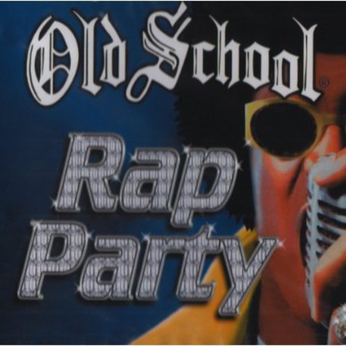 Old School Rap Party - Old School Rap Party vinyl record cover