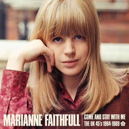 Marianne Faithfull - Come And Stay With Me: The UK 45s 1964-69 vinyl record cover