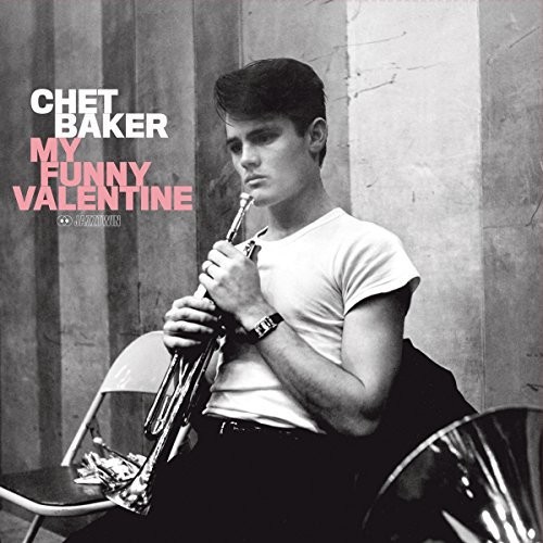 Chet Baker - My Funny Valentine [180 Gram] [Remastered] (Spa)