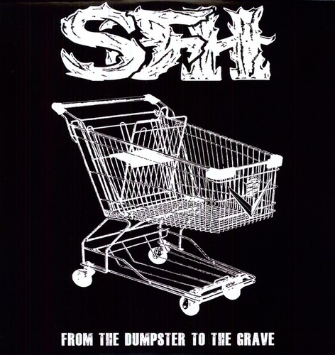 From the Dumpster to the Grave