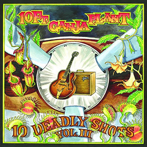 10 Ft Ganja Plant - 10 Deadly Shots Vol. III vinyl record cover