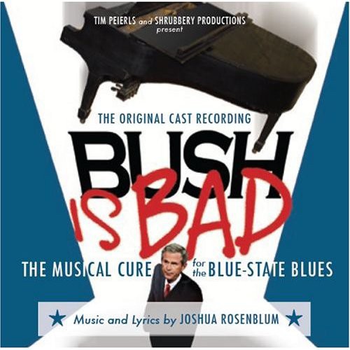 Bush Is Bad