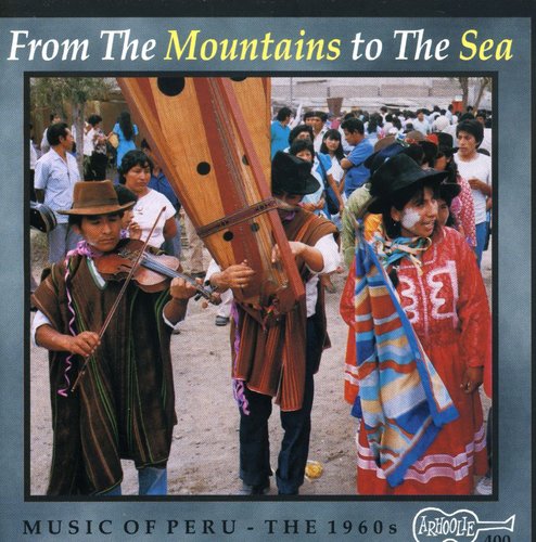 Various Artists - Music of Peru: From Mountains to Sea / Various