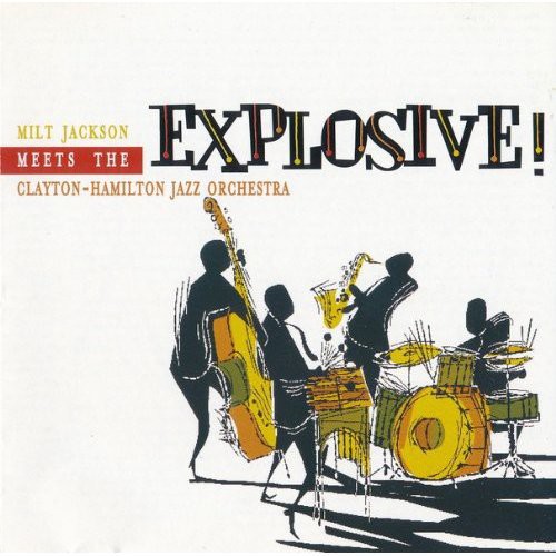 Explosive! Meets the Clayton Hamilton Orchestra