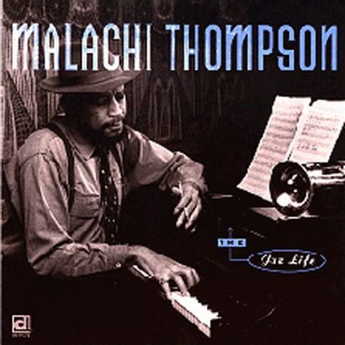 Malachi Thompson - Jazz Life
