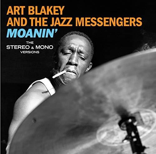 Moanin: The Mono & Stereo Versions