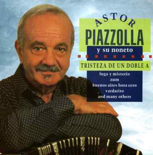 Astor Piazzolla Y Su Noneto Tristeza De Un Doble A