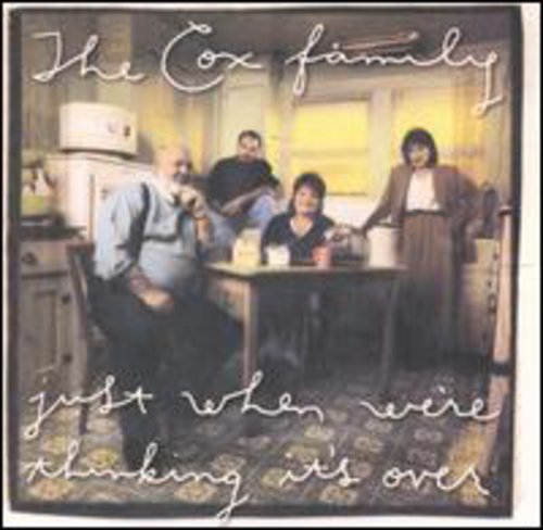 The Cox Family - Just When You're Thinking Its Over vinyl record cover