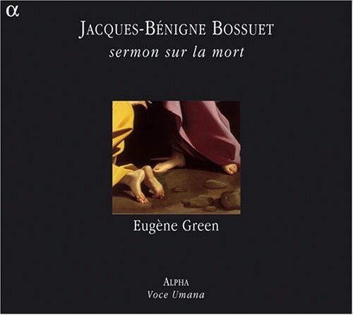 Bossuet - Sermon Sur la Mort