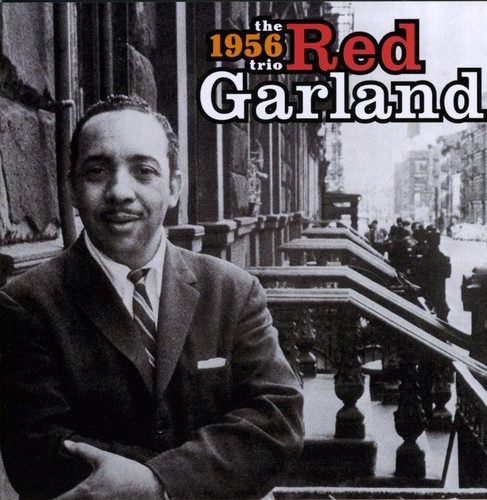 Red Garland The 1956 Trio