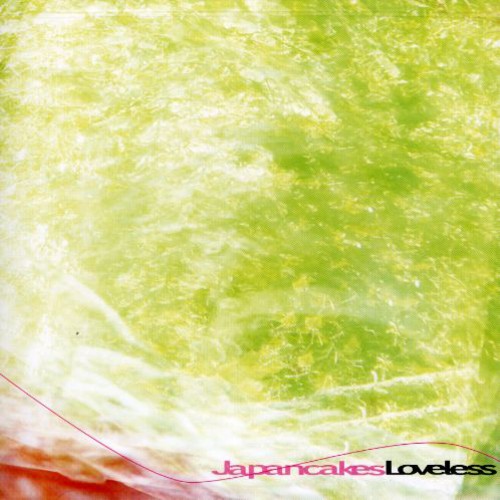 Japancakes - Loveless