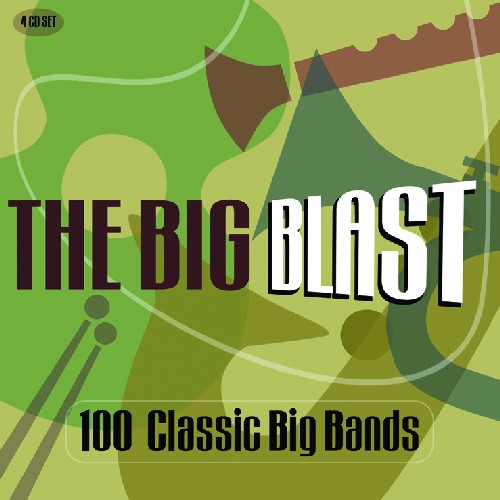 Big Blast: 100 Classic Big Bands