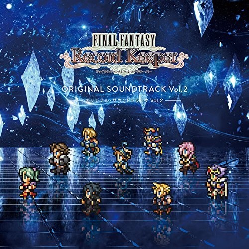 Final Fantasy: Record Keeper Vol 2 (Original Soundtrack)