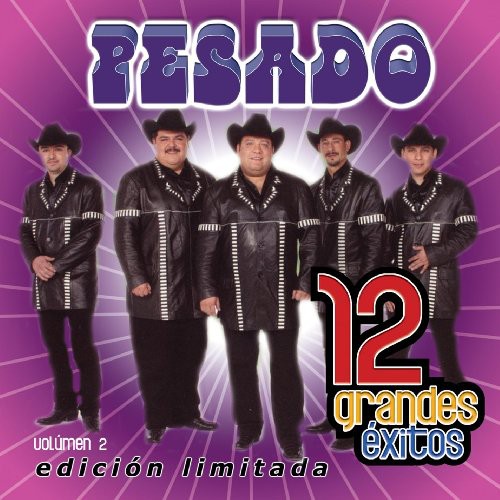 Pesado - 12 Grandes Exitos 2 [Limited Edition]