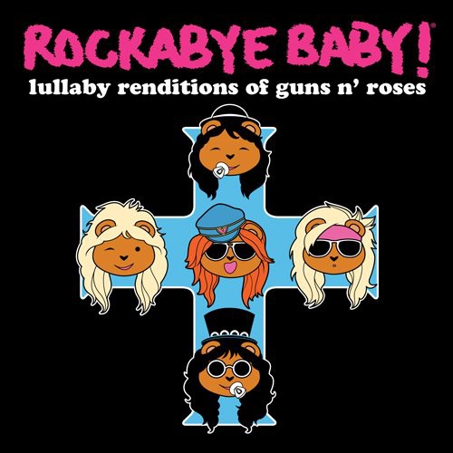 Rockabye Baby! - Lullaby Renditions of Guns N Roses vinyl record cover